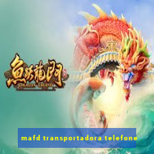 mafd transportadora telefone